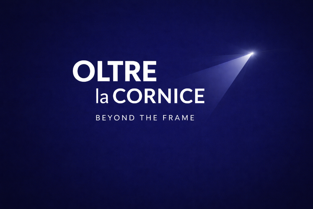 Oltre la Cornice - Beyond the Frame